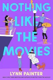 Book cover: Nothing Like the Movies by Lynn Painter