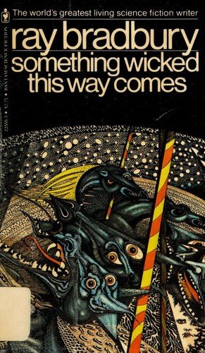 Book cover: Something Wicked This Way Comes by Ray Bradbury