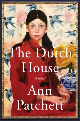 Book cover: The Dutch House by Ann Patchett