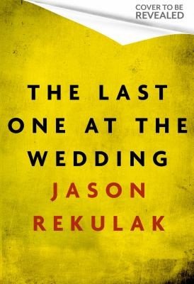 Book cover: The Last One at the Wedding by Jason Rekulak