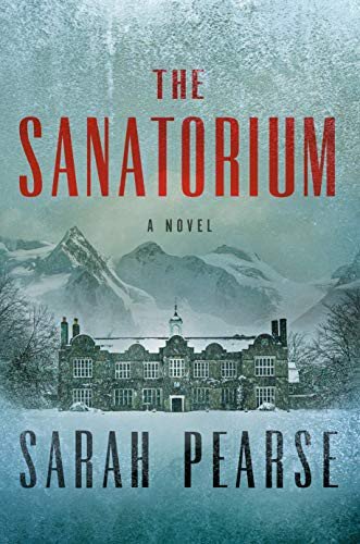 Book cover: The Sanatorium by Sarah Pearse